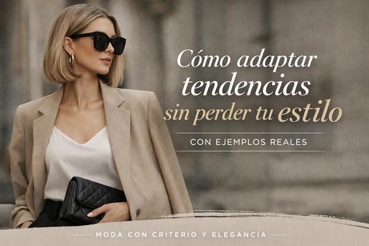 Cómo adaptar tendencias sin perder tu estilo (con ejemplos reales)